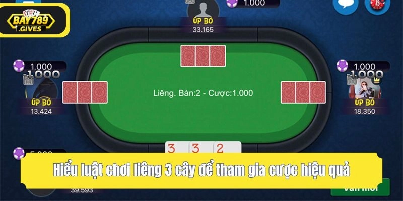 Hiểu luật chơi liêng 3 cây để tham gia cược hiệu quả